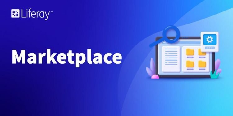 Liferay تطلق Marketplace لمساعدة الشركات على تسريع تقديم الحلول الرقمية