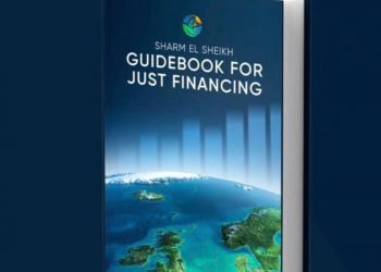 دليل شرم الشيخ للتمويل العادل : تريليون دولار استثمارات مطلوبة في الطاقة المتجددة سنويًا للوصول إلى تنمية منخفضة الكربون بحلول 2050