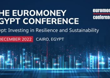 انعقاد مؤتمر يورومني مصر 2022 يوم 7 ديسمبر بالقاهرة تحت شعار: “الاستثمار في المرونة الاقتصادية والاستدامة “