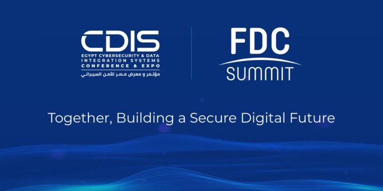 مؤتمر ومعرض CDIS و FDC يعلنان اطلاق نسخة مشتركة بعنوان ” قمة مصر الدولية للتحول الرقمي والأمن السيبراني ” مايو المقبل