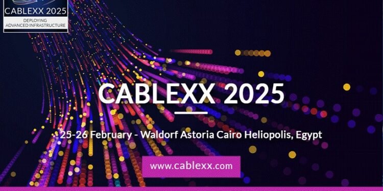 CABLEXX 2025 Kicks Off 25 February in Cairo